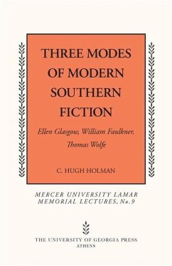 Three Modes of Modern Southern Fiction - Holman, C Hugh