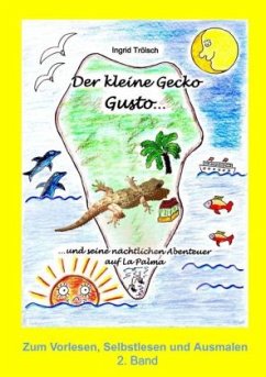 Der kleine Gecko Gusto · 2. Band - Trölsch, Ingrid