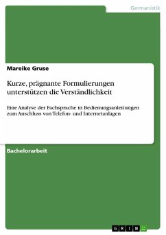 Kurze, prägnante Formulierungen unterstützen die Verständlichkeit - Gruse, Mareike