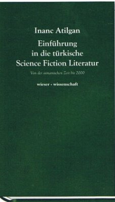 Einführung in die türkische Science Fiction Literatur - Atilgan, Inanc