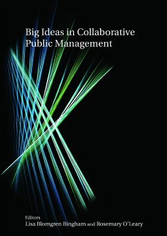 Big Ideas in Collaborative Public Management - Bingham, Lisa Blomgren; O'Leary, Rosemary
