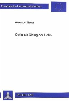 Opfer als Dialog der Liebe - Nawar, Alexander