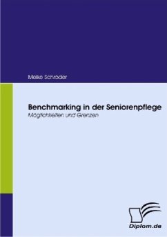 Benchmarking in der Seniorenpflege - Schröder, Meike