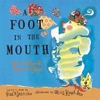 A Foot in the Mouth: Poems to Speak, Sing and Shout