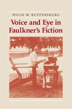 Voice and Eye in Faulkner's Fiction - Ruppersburg, Hugh