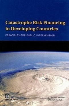 Catastrophe Risk Financing in Developing Countries: Principles for Public Intervention - Cummins, J. David; Mahul, Olivier