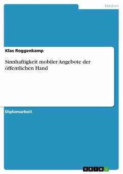 Sinnhaftigkeit mobiler Angebote der öffentlichen Hand - Roggenkamp, Klas