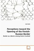 Perceptions toward the Opening of the Finnish-Russian Border