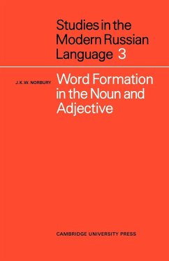 Word Formation in the Noun and Adjective - Norbury, J. K. W.