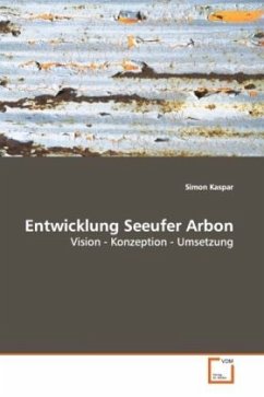 Entwicklung Seeufer Arbon - Kaspar, Simon