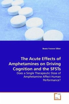 The Acute Effects of Amphetamines on Driving Cognition and the SFSTs - Silber, Beata Yvonne