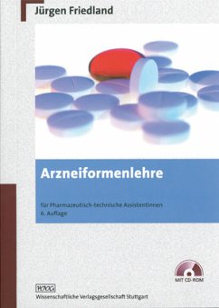 Arzneiformenlehre für pharmazeutisch-technische Assistenten, m. CD-ROM - Friedland, Jürgen