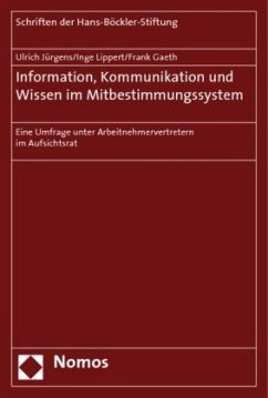 Information, Kommunikation und Wissen im Mitbestimmungssystem - Jürgens, Ulrich;Lippert, Inge;Gaeth, Frank