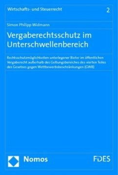 Vergaberechtsschutz im Unterschwellenbereich - Widmann, Simon Philipp