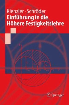 Einführung in die Höhere Festigkeitslehre - Kienzler, Reinhold; Schröder, Roland