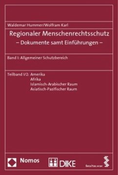 Regionaler Menschenrechtsschutz - Dokumente samt Einführungen - / Regionaler Menschenrechtsschutz - Dokumente samt Einführungen 1, Teilbd.I/2 - Hummer, Waldemar / Karl, Wolfram (Hrsg.)