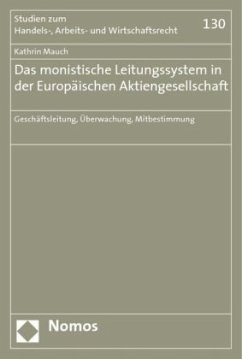 Das monistische Leitungssystem in der Europäischen Aktiengesellschaft - Mauch, Kathrin