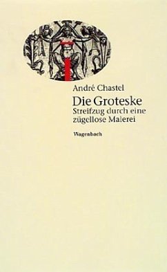 Die Groteske - Chastel, Andre