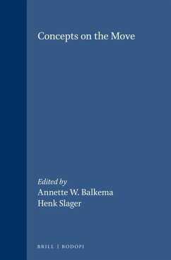Concepts on the Move - BALKEMA, Annette W. / SLAGER, Henk (eds.)
