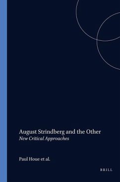 August Strindberg and the Other: New Critical Approaches - HOUE, Poul / Sven Hakon ROSSEL / Göran STOCKENSTRÖM (eds.)