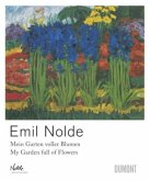 Emil Nolde, Mein Garten voller Blumen. My Garden full of Flowers