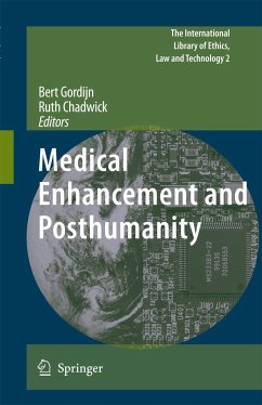 Medical Enhancement and Posthumanity - Gordijn, Bert / Chadwick, Ruth (ed.)