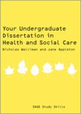 Your Undergraduate Dissertation in Health and Social Care: The Essential Guide for Success
