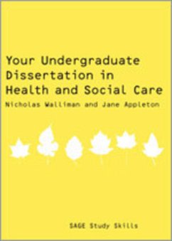 Your Undergraduate Dissertation in Health and Social Care - Walliman, Nicholas Stephen Robert;Appleton, Jane
