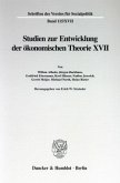 Studien zur Entwicklung der ökonomischen Theorie XVII.