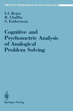 Cognitive and Psychometric Analysis of Analogical Problem Solving - Bejar, Isaac I.; Chaffin, Roger; Embretson, Susan