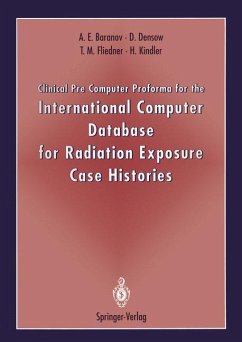 Clinical Pre Computer Proforma for the International Computer Database for Radiation Exposure Case Histories - Baranov, Alexander E.;Densow, Dirk;Fliedner, T. M.