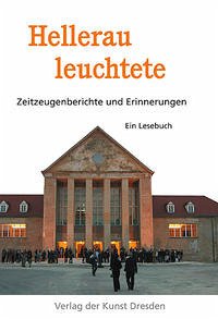 Hellerau leuchtete - Heinold, Ehrhardt und Günther Großer (Herausgeber)