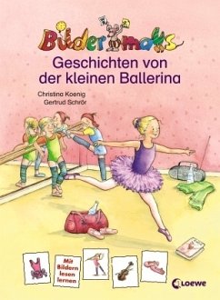 Geschichten von der kleinen Ballerina - Koenig, Christina