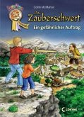 Das Zauberschwert - Ein gefährlicher Auftrag