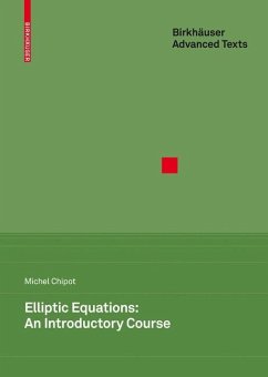 Elliptic Equations: An Introductory Course - Chipot, Michel