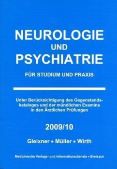 Neurologie und Psychiatrie für Studium und Praxis 2009/10 - Gleixner, Christiane; Müller, Markus; Wirth, Steffen-Boris