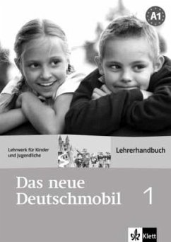 Lehrerhandbuch / Das neue Deutschmobil 1 - Das neue Deutschmobil