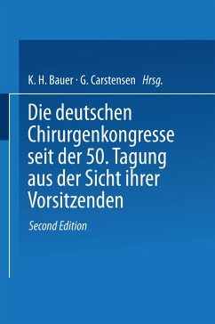 Die deutschen Chirurgenkongresse seit der 50. Tagung aus der Sicht ihrer Vorsitzenden