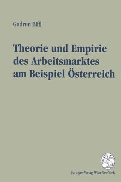 Theorie und Empirie des Arbeitsmarktes am Beispiel Österreich