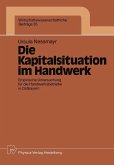 Die Kapitalsituation im Handwerk Die Kapitalsituation im Handwerk