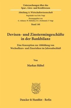 Devisen- und Zinstermingeschäfte in der Bankbilanz. - Rübel, Markus