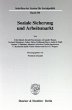 Soziale Sicherung und Arbeitsmarkt. - Bild 1