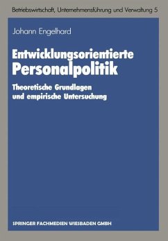 Entwicklungsorientierte Personalpolitik - Engelhard, Johann