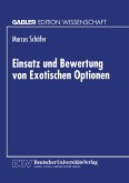 Einsatz und Bewertung von Exotischen Optionen