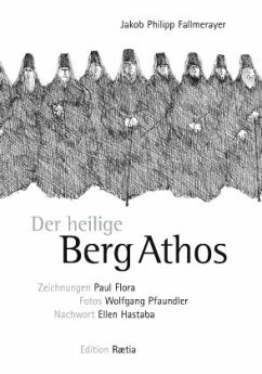 Fragmente aus dem Orient / Der heilige Berg Athos / Fragmente aus dem Orient BD 3 - Fallmerayer, Jakob Philipp