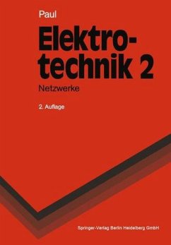 Elektrotechnik. Grundlagenlehrbuch Netzwerke