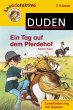 Ein Tag auf dem Pferdehof (2. Klasse)... - Bild 1
