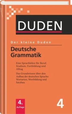 Deutsche Grammatik / Der kleine Duden 4