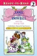 Annie and Snowball and the Teacup Club - Rylant, Cynthia