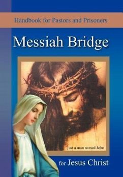 Messiah Bridge - John, Just A. Man Named; Just a. Man Named John